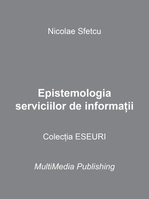cover image of Epistemologia serviciilor de informaţii